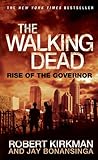 The Walking Dead: Rise of the Governor (The Walking Dead Series Book 1)