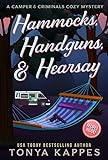 Hammocks, Handguns, & Hearsay (A Camper & Criminals Cozy Mystery Series Book 31)