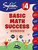 4th Grade Basic Math Success Workbook: Place Value, Addition and Subtraction, Multiplication and Division, Fractions and Decimals, Measurement, Geometry, and More (Sylvan Math Workbooks)