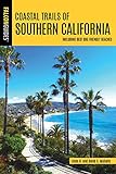 Coastal Trails of Southern California: Including Best Dog Friendly Beaches (Falcon Guides)