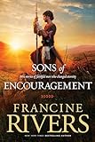 The Sons of Encouragement: Biblical Stories of Aaron, Caleb, Jonathan, Amos, and Silas (Historical Christian Fiction with In-Depth Bible Studies)