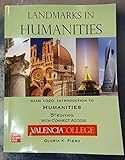 Landmarks in Humanities (HUM 1020 Introduction to humanities) Valencia College 5th Edition