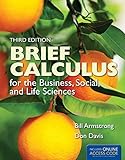 Brief Calculus for the Business, Social, and Life Sciences (The Jones & Bartlett Learning Series in Mathematics)