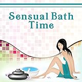 Sensual Bath Time – Ayurvedic Massage Music, Reiki Treatments, Beauty Spa Center, Wellness, Relaxing Bubble Bath, Natural Bliss