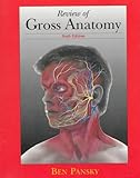 Review of Gross Anatomy