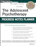 The Adolescent Psychotherapy Progress Notes Planner (PracticePlanners Book 300)