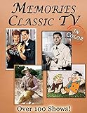 Memories: Classic TV Memory Lane For Seniors with Dementia [In Color, Large Print Picture Book] (Reminiscence Books)