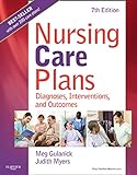 Nursing Care Plans: Diagnoses, Interventions, and Outcomes (NURSING CARE PLANS: NURS DIAG/ INTERVENTION ( GULANICK))