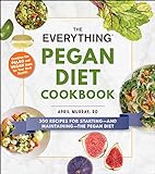 The Everything Pegan Diet Cookbook: 300 Recipes for Starting―and Maintaining―the Pegan Diet