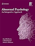 Abnormal Psychology : An Integrative Approach, 8th edition