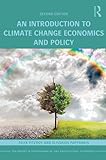 An Introduction to Climate Change Economics and Policy (Routledge Textbooks in Environmental and Agricultural Economics)