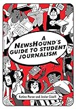 A NewsHound's Guide to Student Journalism