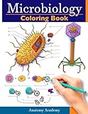 Microbiology Coloring Book: Incredibly Detailed Self-Test Color workbook for Studying | Perfect Gift for Medical School Students, Physicians & Chiropractors