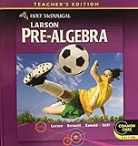 Holt McDougal Larson Pre-Algebra: Teacher's Edition 2012