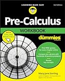 Pre-Calculus Workbook For Dummies, 3rd Edition