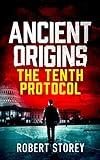 The Tenth Protocol: Ancient Origins Book 5