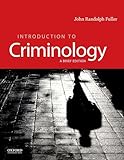 Introduction to Criminology: A Brief Edition