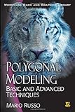 Polygonal Modeling: Basic And Advanced Techniques (Worldwide Game and Graphics Library)