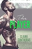 The Player: An Opposites Attract Sports Romance Novel