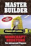 Master Builder Power Up! Level 3: Minecraft® Redstone for Advanced Players
