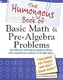 The Humongous Book of Basic Math and Pre-Algebra Problems (Humongous Books)