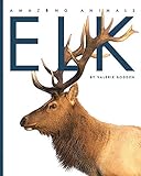 Elk (Amazing Animals)
