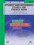 Student Instrumental Course Studies and Melodious Etudes for French Horn: Level I