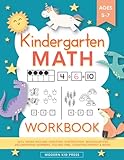 Kindergarten Math Workbook: Kindergarten and 1st Grade Workbook Age 5-7 | Homeschool Kindergarteners | Addition and Subtraction Activities + Worksheets