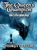The Queen's Champion: The Lightning Mage Book 2