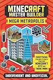 Master Builder: Minecraft Mega Metropolis (Independent & Unofficial): Build your own Minecraft city and theme park (Minecraft Master Builder)