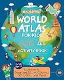 World Atlas: Activity and Fact Book for Kids Ages 5-9: Activities Including Experiments, Diagrams, Mazes, Coloring, Dot-to-Dots, and More (Gold Stars Series)