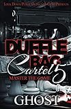 Duffle Bag Cartel 5: Master the Game