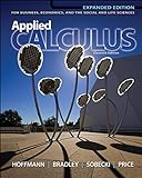 Applied Calculus: For Business, Economics, and the Social and Life Sciences, 11th Expanded Edition