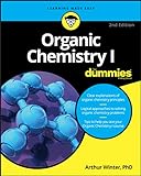 Organic Chemistry I For Dummies (For Dummies (Math & Science))