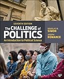 The Challenge of Politics: An Introduction to Political Science