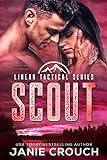 Scout: A scarred heroine romantic suspense (Linear Tactical)