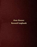 Gun owner record Logbook: Record keeping log book for gun collectors | Track acquisition and Disposition, repairs, alterations and details of firearms | Red Print Design