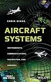 Aircraft Systems: Instruments, Communications, Navigation, and Control (IEEE Press)