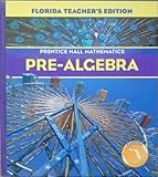 Pre-Algebra Florida Teachers Edition (Prentice Hall mathematics)