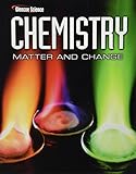 Chemistry: Matter & Change, Student Edition (Glencoe Science)
