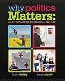 Why Politics Matters: An Introduction to Political Science (Book Only)