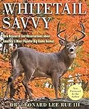 Whitetail Savvy: New Research and Observations about the Deer, America's Most Popular Big-Game Animal