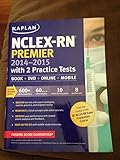 NCLEX-RN Premier 2014-2015 with 2 Practice Tests (Kaplan NCLEX-RN Premier)