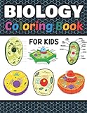 Biology Coloring Book for Kids: Biology Coloring Book For Medical & Nursing Students. The New Surprising Magnificent Learning Structure For Biology ... Anatomy, Plant Cell Anatomy Coloring Book.