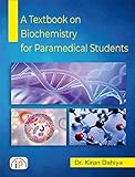 A Textbook on Biochemistry for Paramedical Students