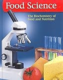 Food Science: The Biochemistry of Food & Nutrition, Student Edition (FOOD SCIENCE: BIOCHEM FD/NUTR)