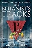 The Botanist's Tracks (Beyond the Tracks)