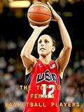 The Top 10 Female Basketball Players