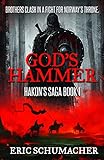 God's Hammer: A Viking Age Novel (Hakon's Saga Book 1)