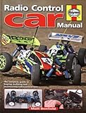 Radio-Control Car Manual: The complete guide to buying, building and maintaining